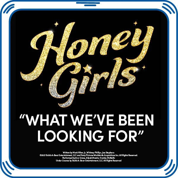 Honey Girls "What We've Been Looking For" Song for Stuffed Animals | Build-A-Bear® - US 9172