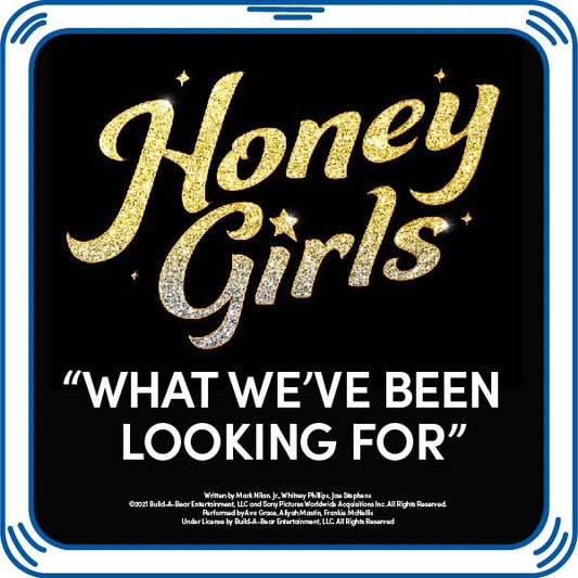 Honey Girls "What We've Been Looking For" Song for Stuffed Animals | Build-A-Bear® - US 3076